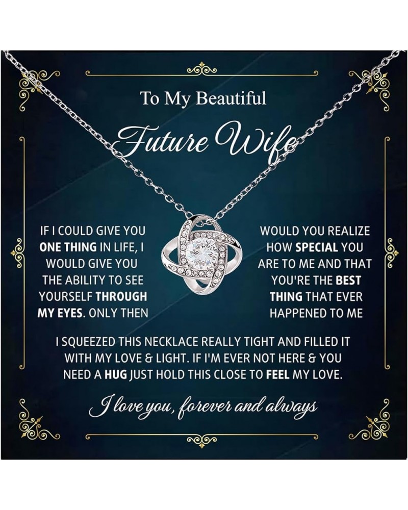 To My Future Wife Necklace, Engagement Gifts For Fiance, Future Wife Jewelry Love Knot Necklace, Bride To Be Gifts, Fiance Gi...